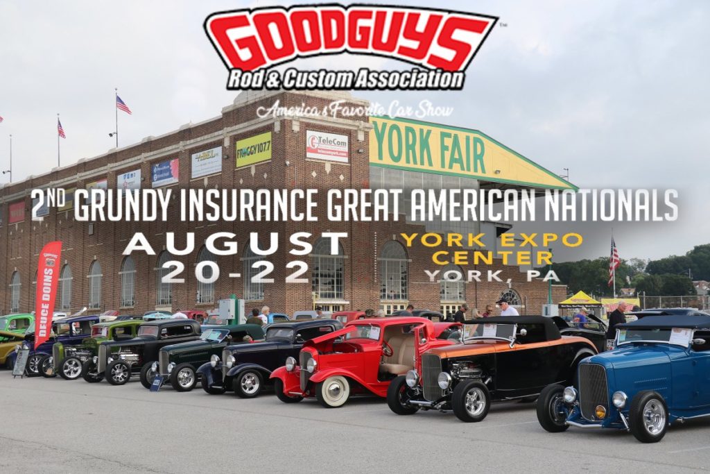 Goodguys 2nd Grundy Insurance American Nationals Car Show at York Expo Center