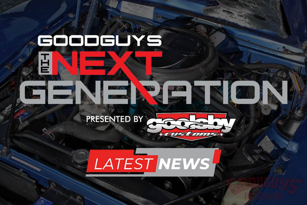 Goodguys 2024 Next Generation Update