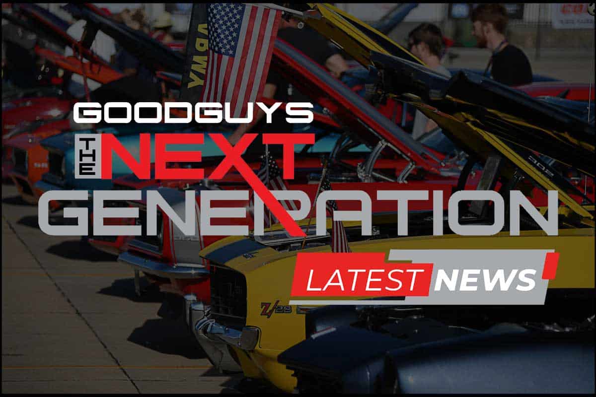 Goodguys Goolsby Customs Next Generation Latest News